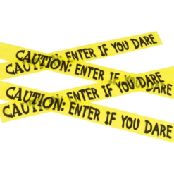 Caution Enter If You Dare Tape